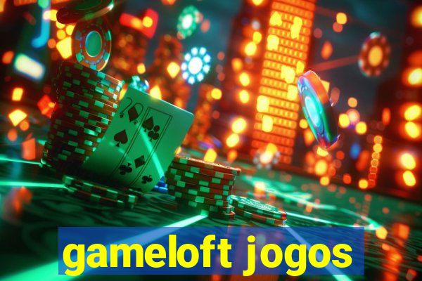 gameloft jogos